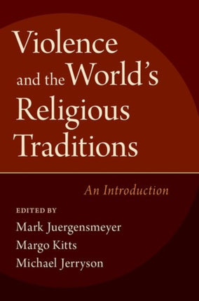 Violence  the Worlds Religious Traditions