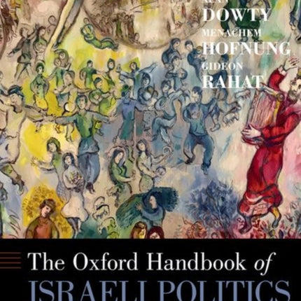 The Oxford Handbook of Israeli Politics and Society