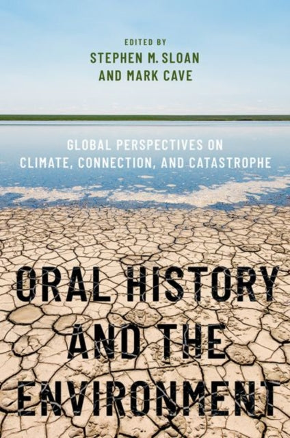 Oral History and the Environment Global