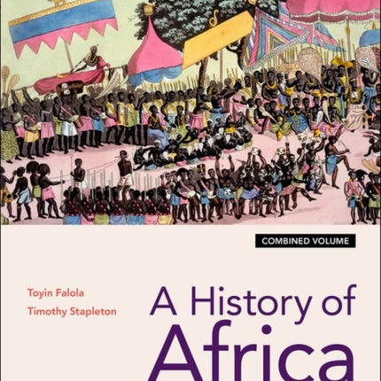 A History of Africa: Combined Edition