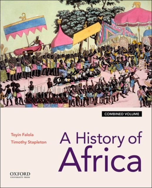 A History of Africa: Combined Edition