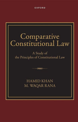 Comparitive Constitutional Law A Study of the Principles of Constitutional Law