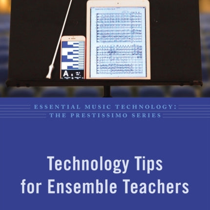 Technology Tips for Ensemble Teachers Paperback