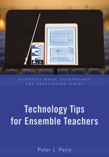 Technology Tips for Ensemble Teachers Paperback