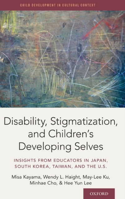 Disability Stigmatization and Childrens Developing Selves