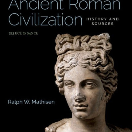 Ancient Roman Civilization History and Sources