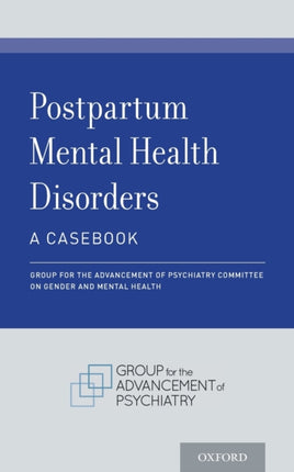 Postpartum Mental Health Disorders A Casebook