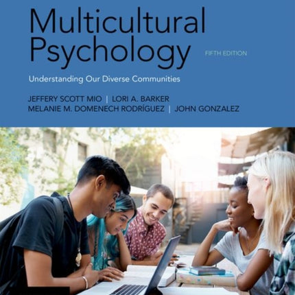 Multicultural Psychology Understanding Our