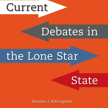 Current Debates in the Lone Star State