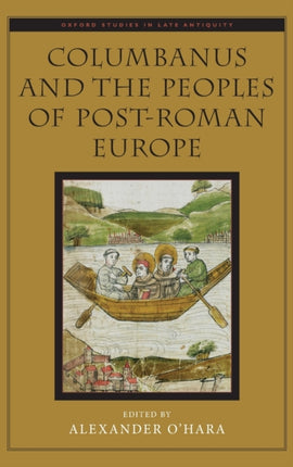Columbanus and the Peoples of PostRoman Europe