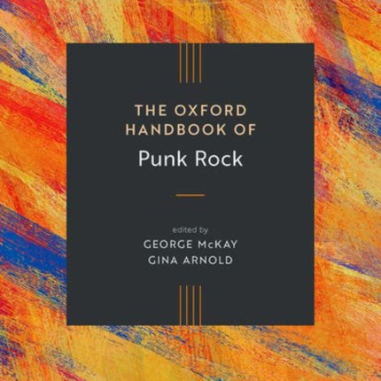 The Oxford Handbook of Punk Rock