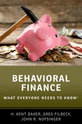 Behavioral Finance: What Everyone Needs to Know®