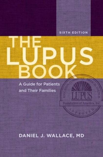 LUPUS BOOK 6E C A Guide for Patients and Their Families