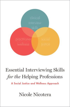 Essential Interviewing Skills for the Helping