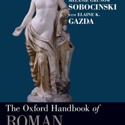 Oxford Handbook of Roman Sculpture