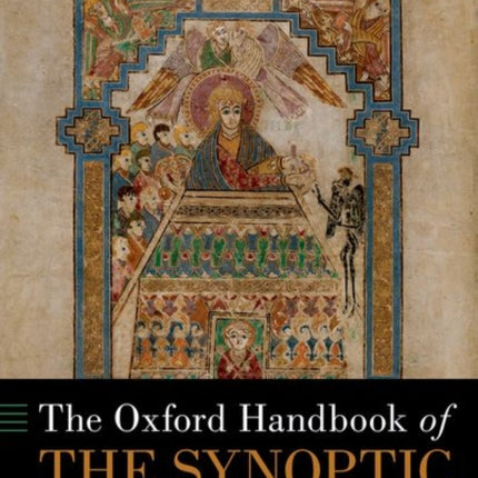 The Oxford Handbook of the Synoptic Gospels