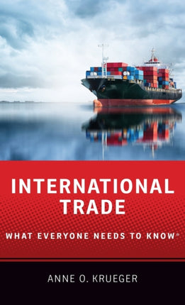 International Trade What Everyone Needs to Know