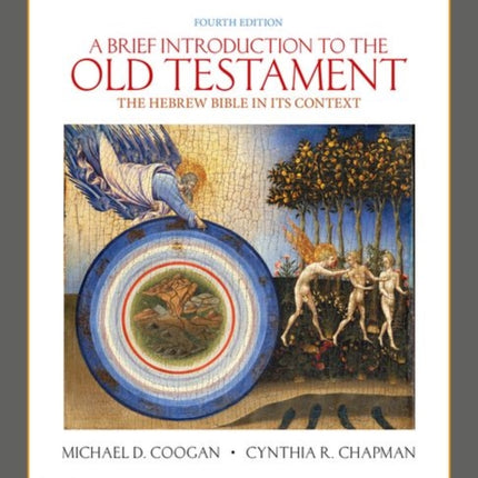 A Brief Introduction to the Old Testament: The Hebrew Bible in its Context