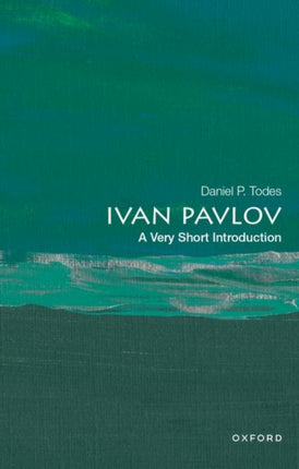 Ivan Pavlov: A Very Short Introduction