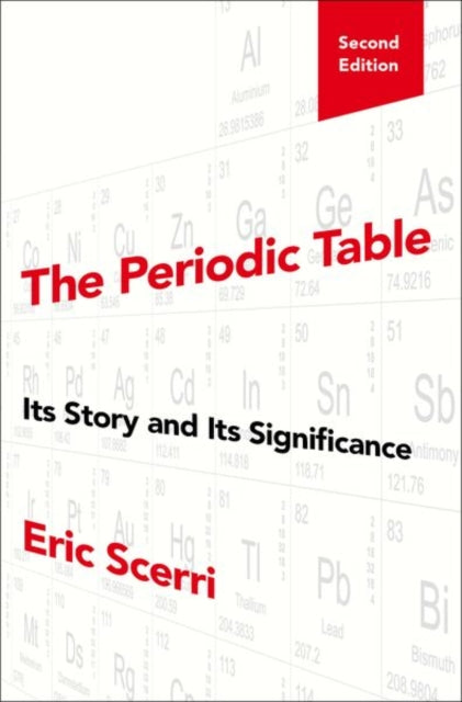 The Periodic Table: Its Story and Its Significance