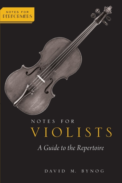 Notes for Violists A Guide to the Repertoire