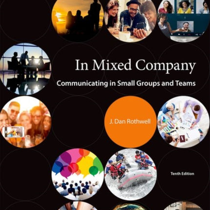 In Mixed Company Communicating in Small Groups