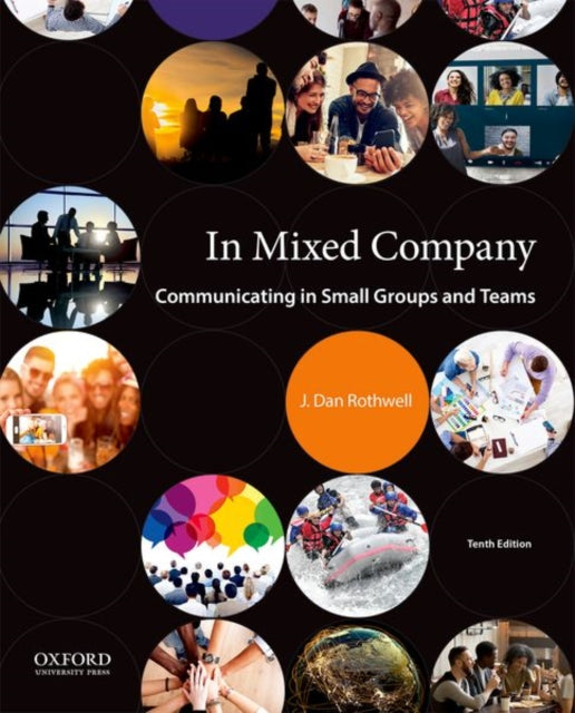 In Mixed Company Communicating in Small Groups