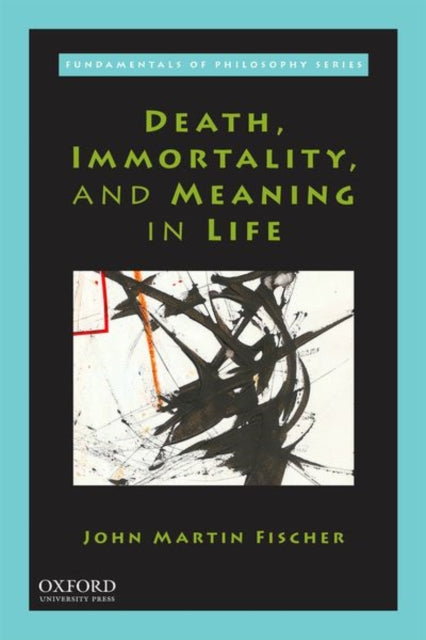 Death Immortality and Meaning in Life