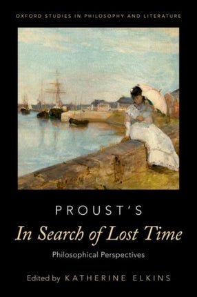 Proust's In Search of Lost Time: Philosophical Perspectives