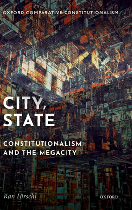 City, State: Constitutionalism and the Megacity