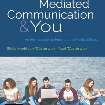 Mediated Communication  You