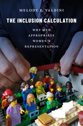 The Inclusion Calculation Why Men Appropriate