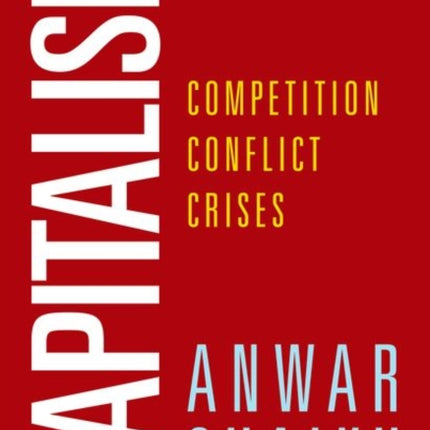 Capitalism: Competition, Conflict, Crises