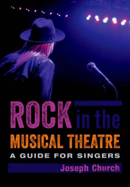 Rock in the Musical Theatre: A Guide for Singers