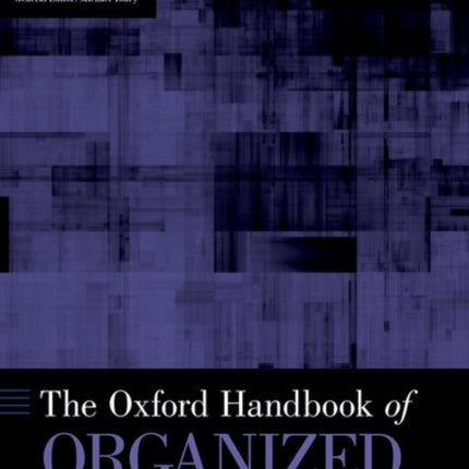 Oxford Handbook of Organized Crime