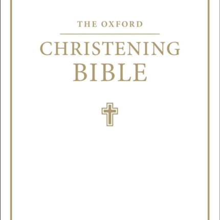 The Oxford Christening Bible (Authorized King James Version)