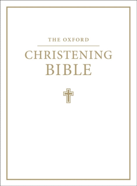 The Oxford Christening Bible (Authorized King James Version)