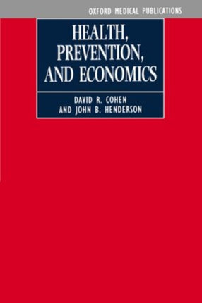 Health Prevention and Economics Oxford Medical Publications