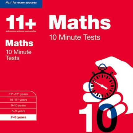 Bond 11+: Maths: 10 Minute Tests: 7-8 years