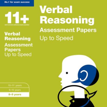 Bond 11+: Verbal Reasoning: Up to Speed Papers: 8-9 years