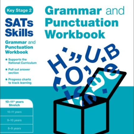 Bond SATs Skills: Grammar and Punctuation Workbook: 10-11+ years Stretch