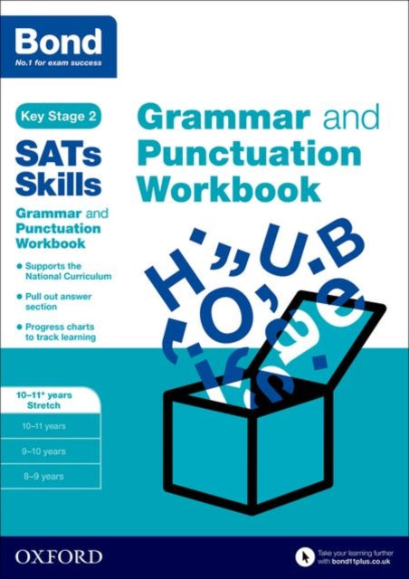 Bond SATs Skills: Grammar and Punctuation Workbook: 10-11+ years Stretch