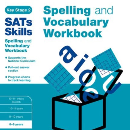 Bond SATs Skills Spelling and Vocabulary Workbook: 8-9 years