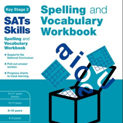 Bond SATs Skills Spelling and Vocabulary Workbook: 9-10 years