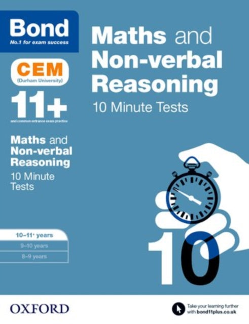 Bond 11+: Maths & Non-verbal reasoning: CEM 10 Minute Tests: Ready for the 2024 exam: 10-11 years