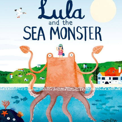 Lula and the Sea Monster