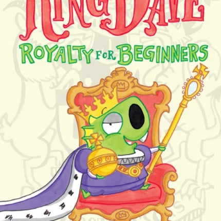 King Dave: Royalty for Beginners