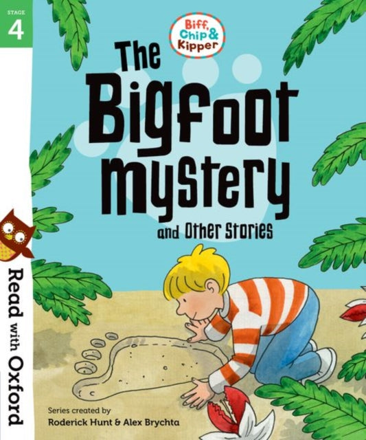 Read with Oxford: Stage 4: Biff, Chip and Kipper: Bigfoot Mystery and Other Stories