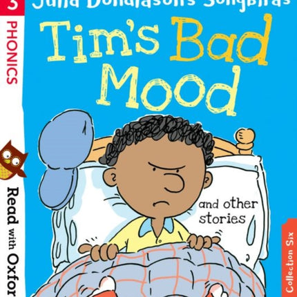 Read with Oxford: Stage 3: Julia Donaldson's Songbirds: Tim's Bad Mood and Other Stories