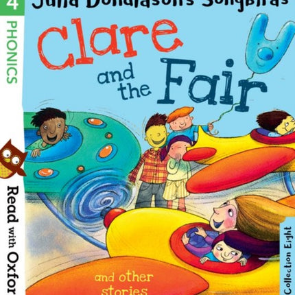 Read with Oxford: Stage 4: Julia Donaldson's Songbirds: Clare and the Fair and Other Stories